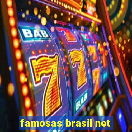 famosas brasil net